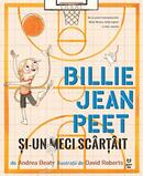 Billie Jean Peet și-un meci sc&acirc;rț&acirc;it