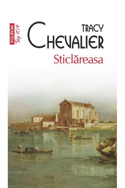 Sticlăreasa (Top 10+)