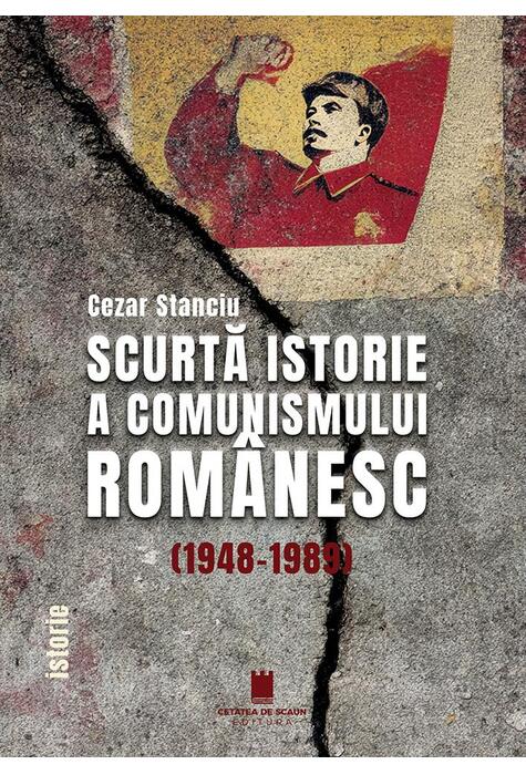 Copertă produs Scurtă istorie a comunismului rom&acirc;nesc (1948-1989)