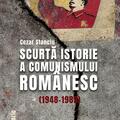 Copertă produs Scurtă istorie a comunismului rom&acirc;nesc (1948-1989) - gallery small 