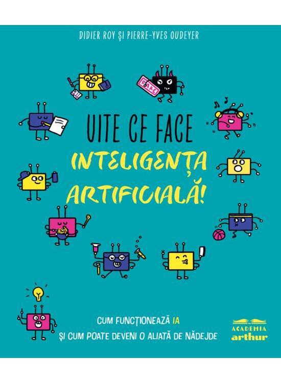 Copertă produs Uite ce face inteligența artificială! - gallery big 1
