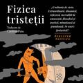 Copertă produs Fizica tristeții - gallery small 
