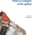 Copertă produs P&acirc;nă ca s&acirc;ngele să fie spălat - gallery small 