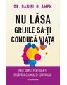 Copertă produs Nu lasă grijile să-ți conducă viața - thumb 1