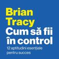 Copertă produs Cum să fii &icirc;n control - gallery small 