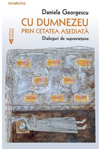 Copertă produs Cu Dumnezeu prin cetatea asediată
