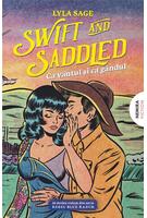 Imagine produs Swift and Saddled - Ca v&acirc;ntul şi ca g&acirc;ndul (Vol. 2)