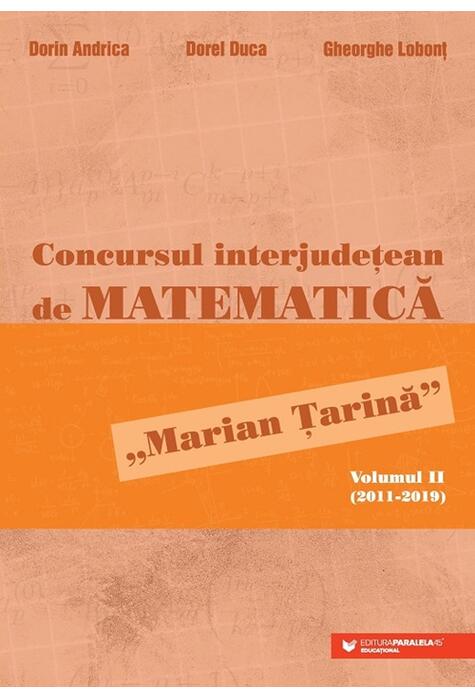 Copertă produs Concursul interjudețean de matematică &bdquo;Marian Țarină&rdquo; (Vol. 2)