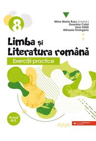 Copertă produs Exerciţii practice de limba şi literatura rom&acirc;nă. Caiet de lucru. Clasa a VIII-a