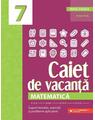 Copertă produs Matematică. Caiet de vacanță. Clasa a VII-a - thumb 1