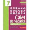 Copertă produs Matematică. Caiet de vacanță. Clasa a VII-a