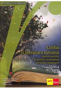 Copertă produs Limba și literatura rom&acirc;nă pentru școlile și secțiile cu predare &icirc;n limba maghiară. Clasa a VIII-a