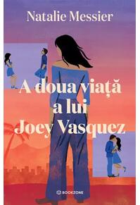 Copertă produs A doua viață a lui Joey Vasquez