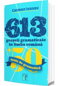 Copertă produs 613 greșeli gramaticale &icirc;n limba rom&acirc;nă + 50 teste de gramatică