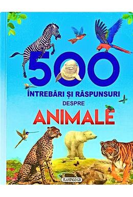 Copertă produs 500 &icirc;ntrebări și răspunsuri despre animale