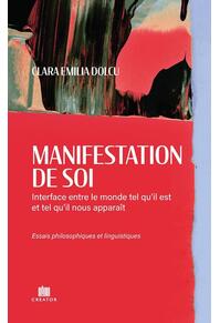 Copertă produs Manifestation de soi: Interface entre le monde tel qu&rsquo;il est et tel qu&rsquo;il nous appara&icirc;t