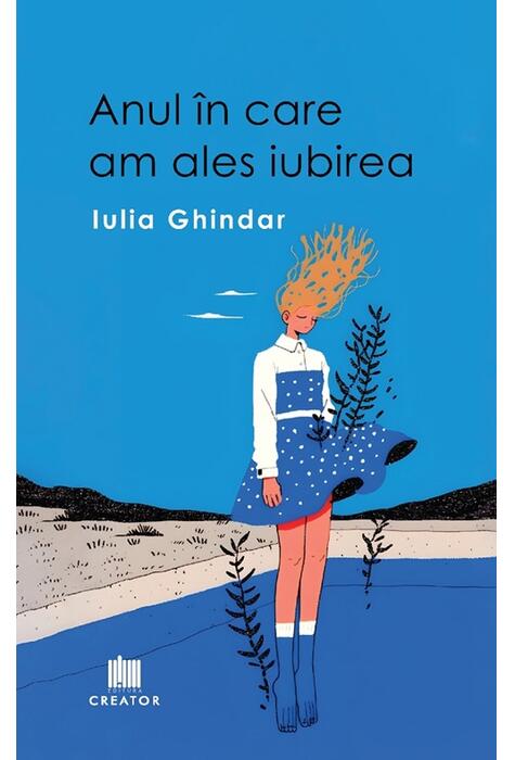 Copertă produs Anul &icirc;n care am ales iubirea