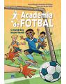 Copertă produs Academia de fotbal. O hotăr&acirc;re importantă (Vol. 1) - thumb 1