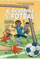 Imagine produs Academia de fotbal. O hotăr&acirc;re importantă (Vol. 1)