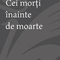 Copertă produs Cei morți &icirc;nainte de moarte - gallery small 