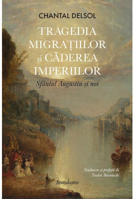 Copertă produs Tragedia migrațiilor și căderea imperiilor