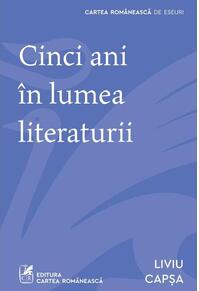Copertă produs Cinci ani &icirc;n lumea literaturii