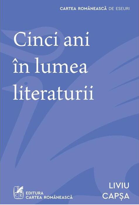 Copertă produs Cinci ani &icirc;n lumea literaturii