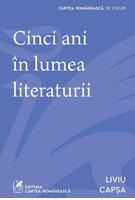 Imagine produs Cinci ani &icirc;n lumea literaturii