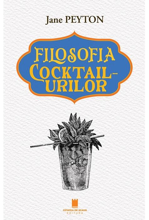 Copertă produs Filosofia cocktailurilor