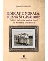 Copertă produs Educație morală, igienă și căsătorie - thumb 1
