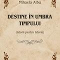 Copertă produs Destine &icirc;n umbra timpului - gallery small 