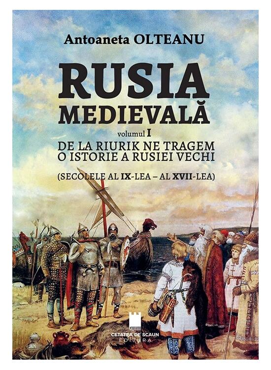 Copertă produs Rusia Medievală. De la Riurik ne tragem. O istorie a Rusiei vechi (secolele al IX-lea - al XVII-lea) (Vol. 1) - gallery big 1