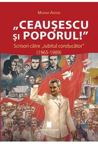 Copertă produs &bdquo;Ceaușescu și poporul!&rdquo;