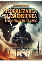 Imagine produs Globalizarea și ascensiunea terorismului islamic