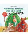 Copertă produs Maimuțica Totoluța vrea să meargă cu căruța - thumb 1