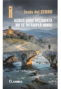 Copertă produs Acolo unde niciodată nu se &icirc;nt&acirc;mplă nimic