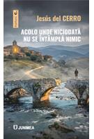 Imagine produs Acolo unde niciodată nu se &icirc;nt&acirc;mplă nimic