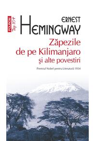 Copertă produs Zăpezile de pe Kilimanjaro şi alte povestiri (Top 10+)