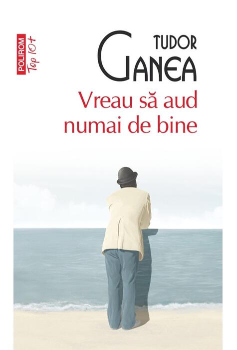 Copertă produs Vreau să aud numai de bine (Top 10+)