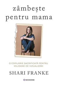 Copertă produs Z&acirc;mbește pentru mama