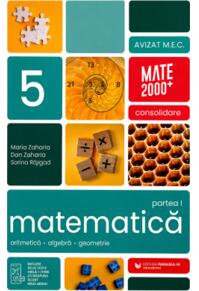 Copertă produs Matematică. Aritmetică, algebră, geometrie. Clasa a V-a. Consolidare. Partea a I-a