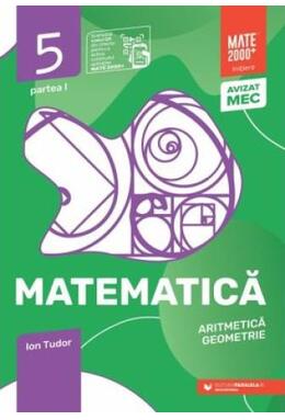Copertă produs Matematică. Aritmetică, algebră, geometrie. Caiet de lucru. Clasa a V-a. Inițiere. Partea I