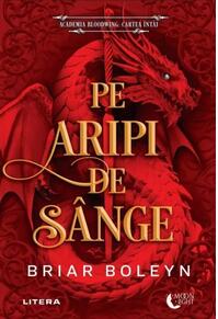 Copertă produs Academia Bloodwing. Pe aripi de s&acirc;nge (Vol. 1)