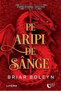 Copertă produs Academia Bloodwing. Pe aripi de s&acirc;nge (Vol. 1)