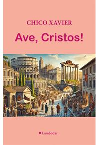Copertă produs Ave, Cristos!