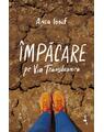 Copertă produs &Icirc;mpăcare pe Via Transilvanica - thumb 1