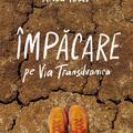 Copertă produs &Icirc;mpăcare pe Via Transilvanica - gallery small 