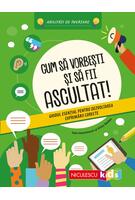 Imagine produs Cum să vorbeşti şi să fii ascultat! Ghidul esenţial pentru dezvoltarea exprimării corecte