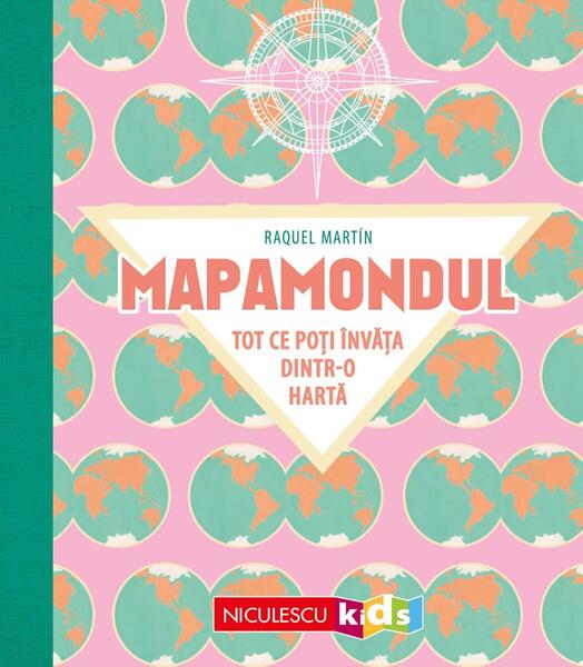 Mapamondul. Tot ce poti invata dintr-o carte - Paperback - Niculescu