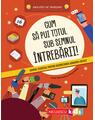 Copertă produs Cum să pui totul sub semnul &icirc;ntrebării! Ghidul esenţial pentru dezvoltarea g&acirc;ndirii critice - thumb 1